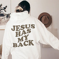 Jesus Has my Back Hoodie