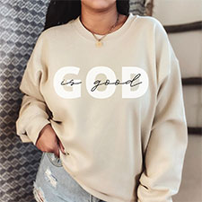 God is Good Sweatshirt