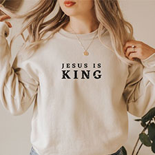 Jesus is King Sweatshirt